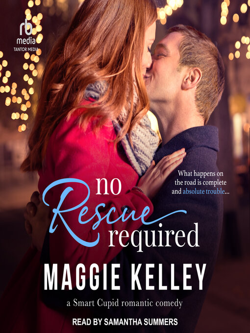Title details for No Rescue Required by Maggie Kelley - Available